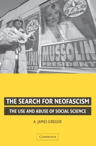 The search for neofascism : the use and abuse of social science
