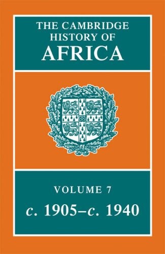 The Cambridge History of Africa (Volume 7)