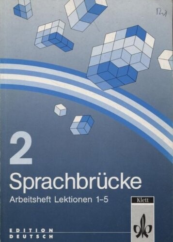 Sprachbrucke: Arbeitsheft 2/1 Lektionen 1-5 (German Edition)