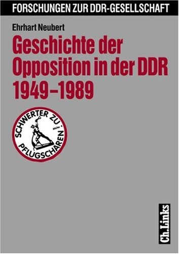 Geschichte der Opposition in der DDR 1949-1989