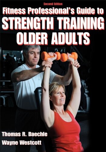 Fitness professional's guide to strength training older adults