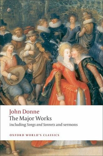 Oxford World´s Classics John Donne - The Major Works - Donne