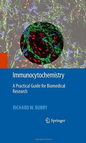 Immunocytochemistry :a practical guide for biomedical research