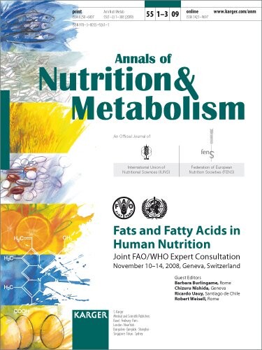 Fats and Fatty Acids in Human Nutrition: Joint FAO/WHO Expert Consultation, November 10-14, 2008, Geneva, Switzerland (Annals of Nutrition & Metabolism 2009)