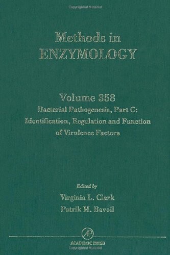 Bacterial pathogenesis.Part C,Identification, regulation, and function of virulence factors