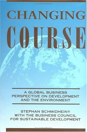 Changing course :<<a>> global business perspective on development and the environment