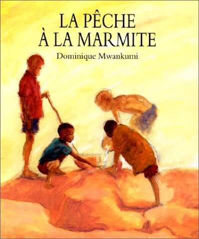 La Pêche à la marmite (French Edition)