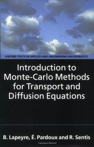Introduction to Monte-Carlo Methods for Transport and Diffusion Equations (Mathematics)