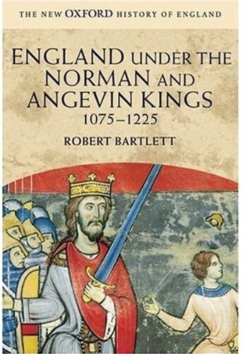 England under the Norman and Angevin kings, 1075 - 1225