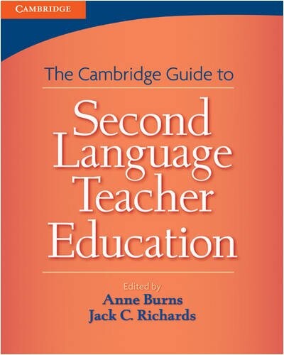 The Cambridge guide to second language teacher education
