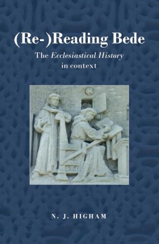 (Re-)reading Bede :the ecclesiastical history in context