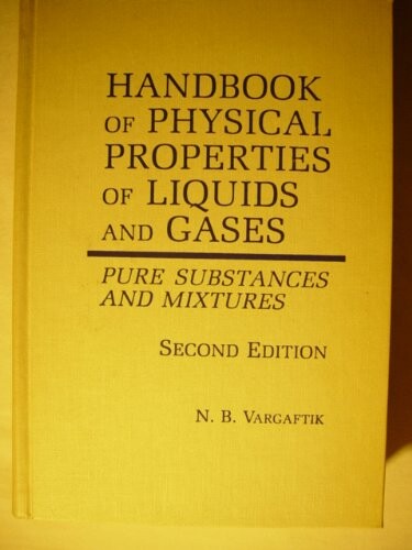 Handbook of Physical Properties of Liquids and Gases