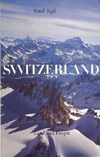 Switzerland: Land and People