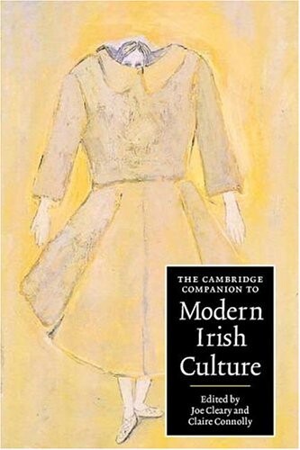 The Cambridge Companion to Modern Irish Culture (Cambridge Companions to Culture)