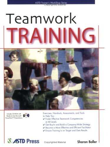 Teamwork Training (ASTD Trainer's Workshop)