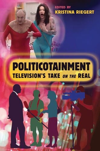 Politicotainment (Popular Culture and Everyday Life)