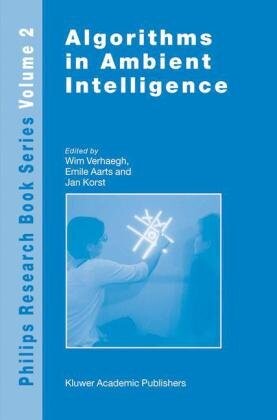 Algorithms in Ambient Intelligence (Philips Research Book Series)