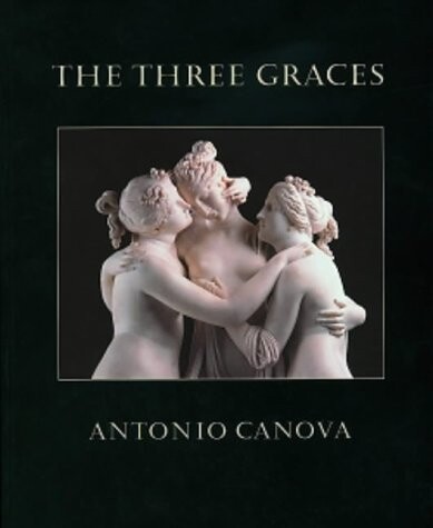 The three graces :Antonio Canova