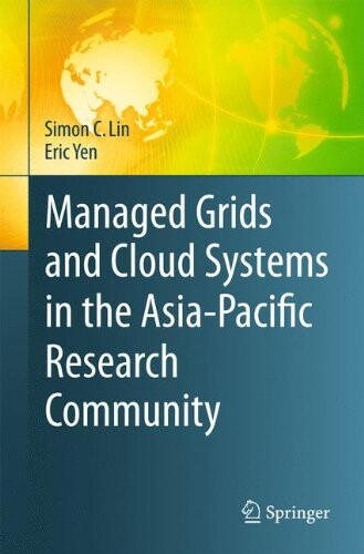 Managed grids and cloud systems in the Asia-Pacific research community