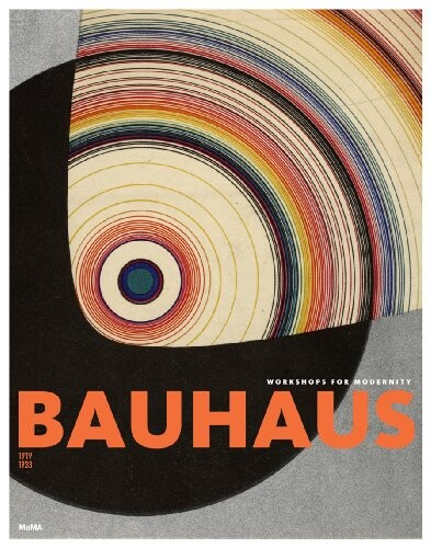 Bauhaus 1919-1933 : workshops for modernity