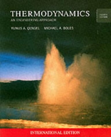 Thermodynamics :an engineering approach