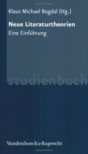 Neue Literaturtheorien: Eine Einfuhrung (Veroffentlichungen Des Inst.Fur Europaische Geschichte Mainz) (German Edition)