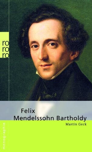 Felix Mendelssohn Bartholdy