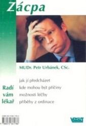 Zácpa : [jak jí předcházet, kde mohou být příčiny, možnosti léčby, příběhy z ordinace] /