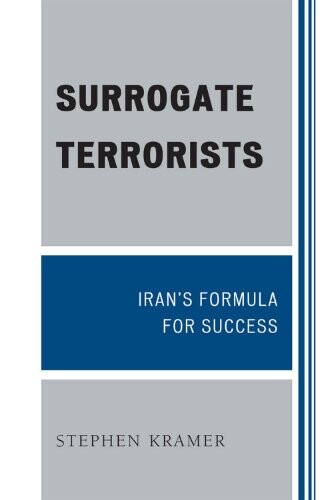 Surrogate terrorists :Iran's formula for success