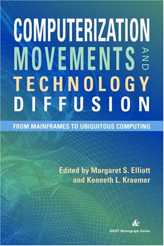 Computerization movements and technology diffusion :from mainframes to ubiquitous computing