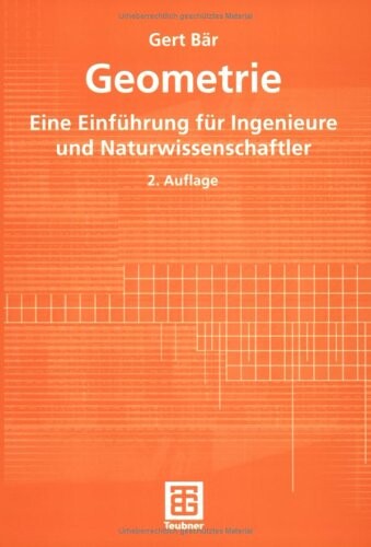 Geometrie :eine Einführung für Ingenieure und Naturwissenschaftler