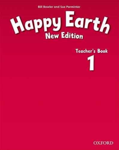 Happy Earth 1 (New Edition) Teacher´s Book -  Bowler. Bill & Parminter. Sue