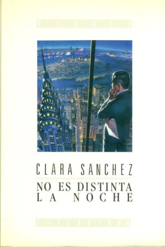 No es distinta la noche (Coleccion Literatura) (Spanish Edition)
