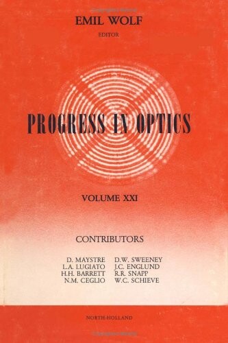 Progress in optics. Volume XXI