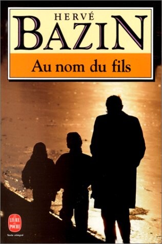 Au Nom Du Fils (Le Livre de Poche) (French Edition)
