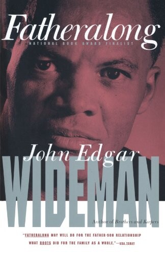 Fatheralong: A Meditation on Fathers and Sons, Race and Society