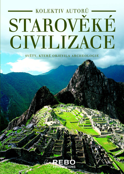Starověké civilizace, Světy, které objevila archeologie