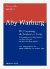 Gesammelte Schriften, Bd.1/1-2, Die Erneuerung der heidnischen Antike, 2 Tle.