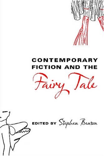 Contemporary fiction and the fairy tale    