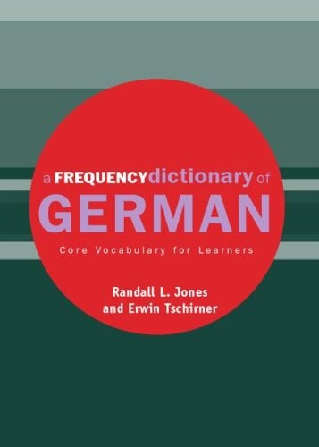 A Frequency Dictionary of German: Core Vocabulary for Learners (Routledge Frequency Dictionaries) (English and German Edition)