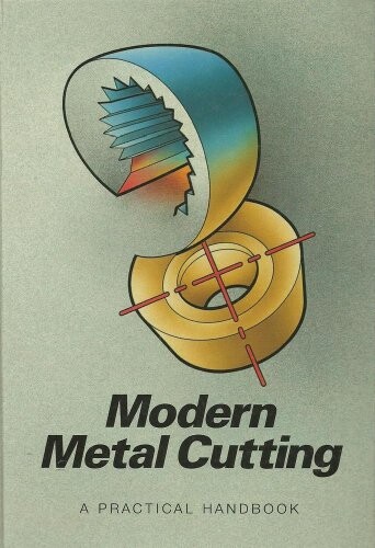 Modern metal cutting :a practical handbook
