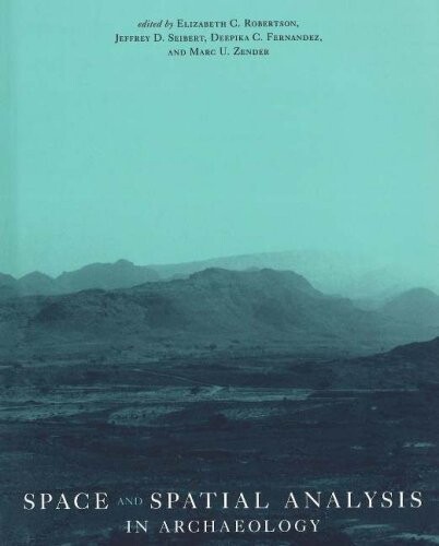 Space And Spatial Analysis in Archaeology