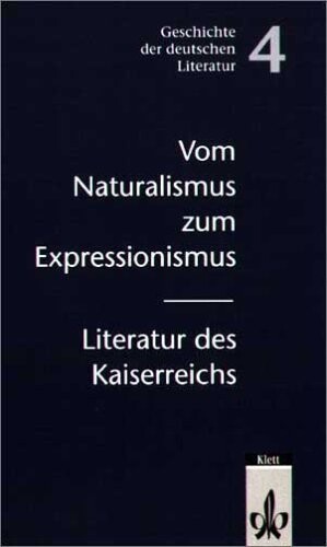 Vom Naturalismus zum Expressionismus: Literatur des Kaiserreichs. (Lernmaterialien)