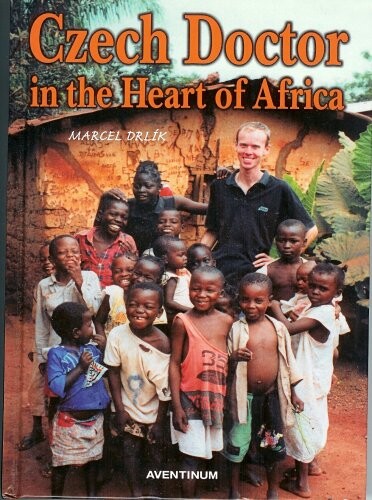 Czech doctor in the heart of Africa