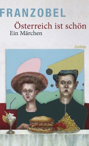 Österreich ist schön :ein Märchen