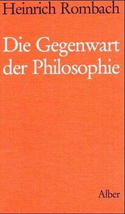 Gegenwart der Philosophie :die Grundprobleme der abendländischen Philosophie und der gegenwärtige Stand des philosophischen Fragens
