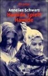 Hamide spielt Hamide. Ein türkisches Mädchen in Deutschland. (German Edition)