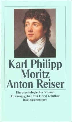 Anton Reiser :ein psychologischer Roman