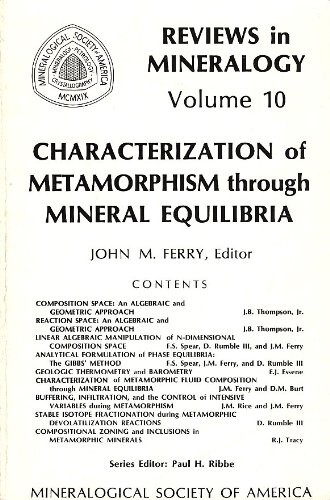 Characterization of Metamorphism Through Mineral Equilibria (Reviews in Mineralogy,)