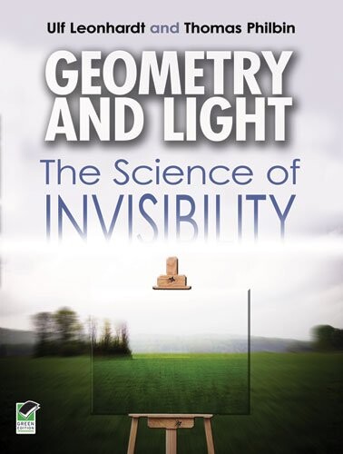 Geometry and light : the science of invisibility